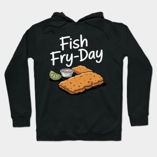 Fish Fry-Day Hoodie